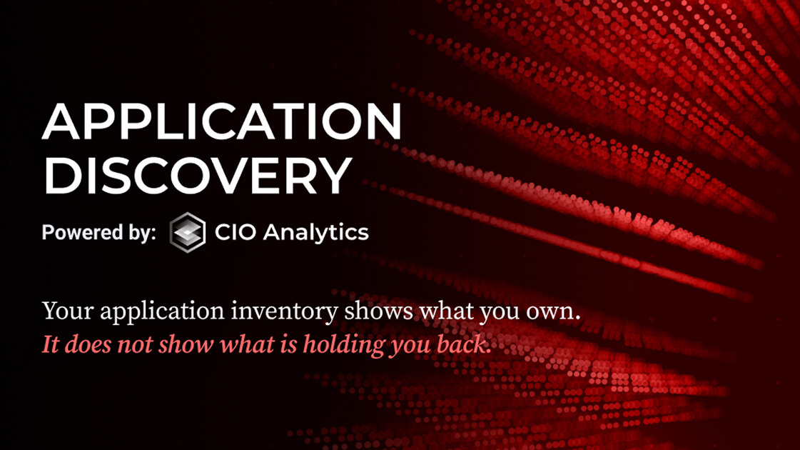 Application Discovery: Your application inventory shows what you own. It does not show what is holding you back.
