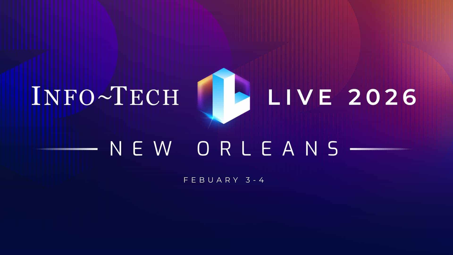 Info-Tech Live 2026 at New Orleans